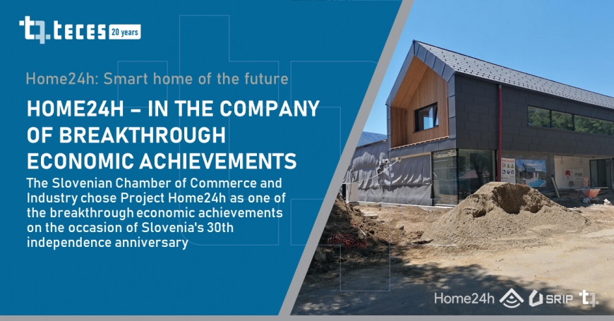 The Slovenian Chamber of Commerce and Industry chose Project Home24h as one of the breakthrough economic achievements on the occasion of Slovenia&#039;s 30th independence anniversary